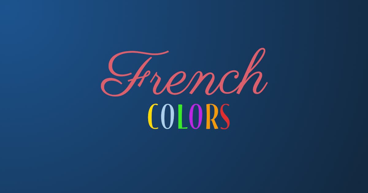 How To Say All The Colors In French