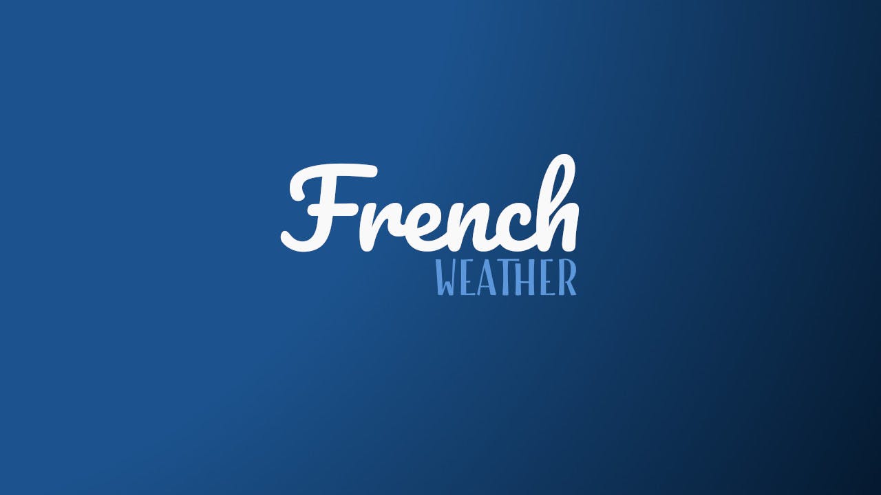 How To Talk About The Weather In French