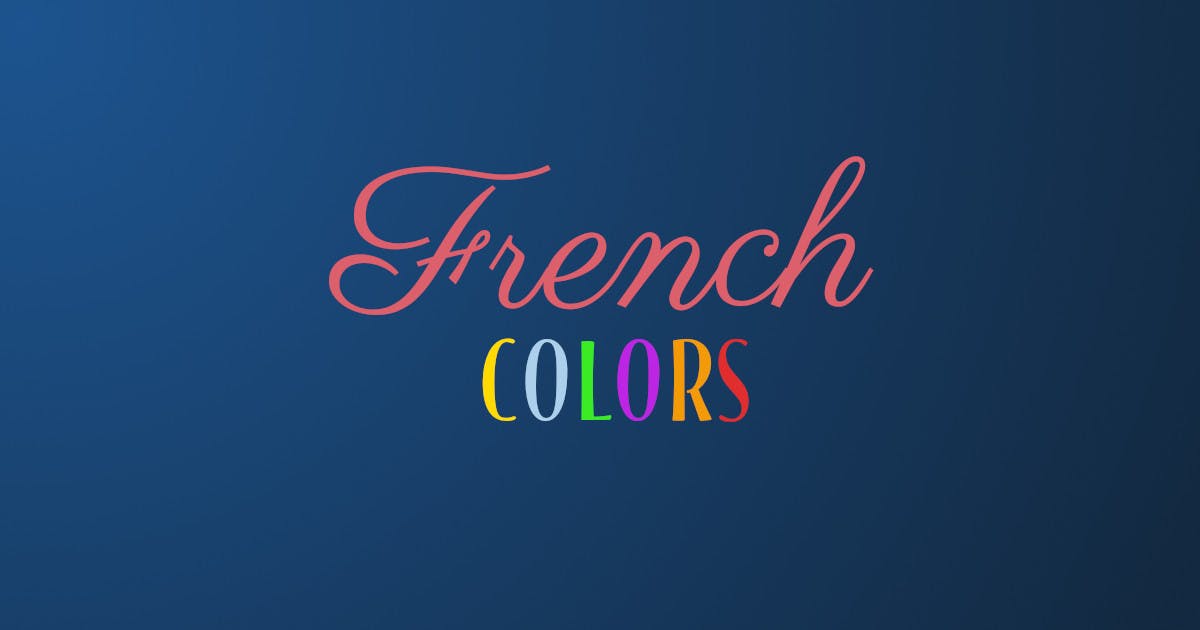 How To Say All The Colors In French